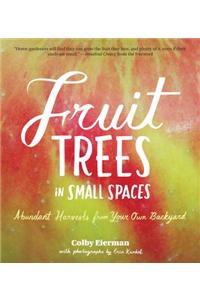 Fruit Trees in Small Spaces