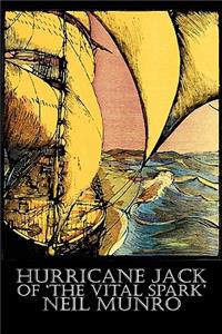 Hurricane Jack of 'The Vital Spark' by Neil Munro, Fiction, Classics, Action & Adventure