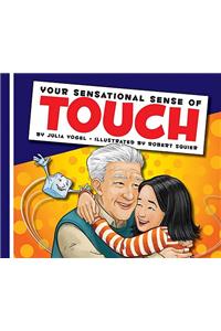 Your Sensational Sense of Touch