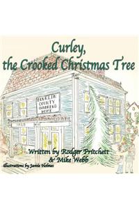 Curley, the Crooked Christmas Tree