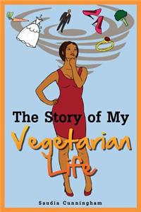 The Story of My Vegetarian Life