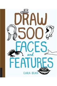 Draw 500 Faces and Features