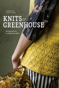 Knits from the Greenhouse