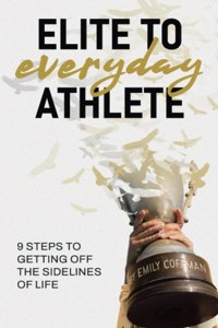 Elite to Everyday Athlete