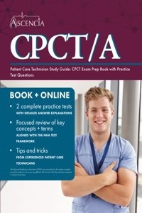 Patient Care Technician Study Guide: CPCT Exam Prep Book with Practice Test Questions