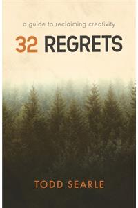 32 Regrets