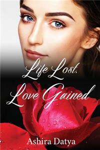 Life Lost, Love Gained