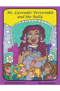 Ms. Lavender Periwinkle and the Bully