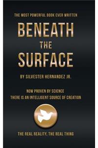 Beneath the Surface