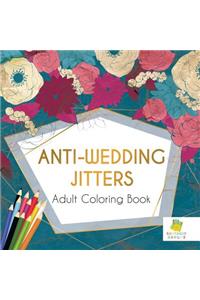 Anti-Wedding Jitters Adult Coloring Book