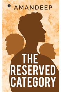The Reserved Category