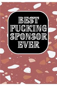Best Fucking Sponsor Ever