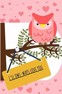 I'll owl-ways love you