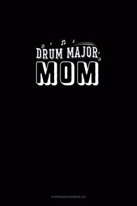 Drum Major Mom