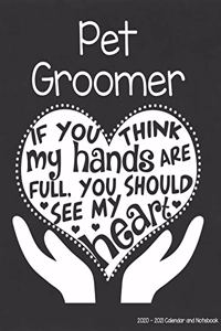 Pet Groomer 2020-2021 Calendar and Notebook