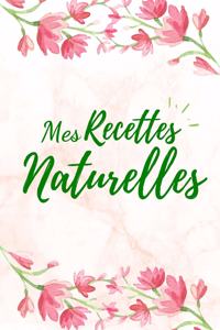 Mes Recettes Naturelles