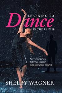 Learning to Dance in the Rain Ii