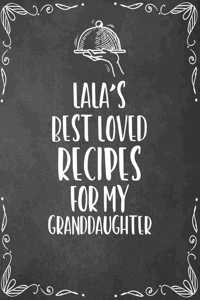 Lala's Best Loved Recipes For My Granddaughter