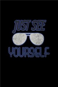 Just see yourself