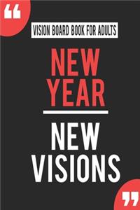 Vision Board Book For Adults New Year New Visions