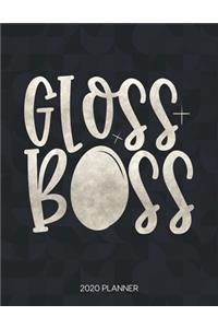 Gloss Boss 2020 Planner: Dated Weekly Planner With To Do Notes & Inspirational Quotes