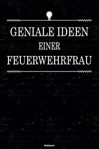 Geniale Ideen einer Feuerwehrfrau Notizbuch