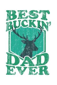 Best Buckin' Dad Ever
