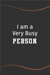I am a Very Busy Person