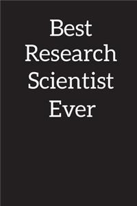 Best Research Scientist Ever