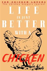 LIFE is just better with a CHICKEN
