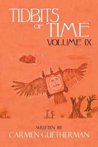 Tidbits of Time Volume IX