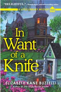 In Want of a Knife: A Little Library Mystery