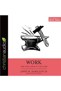 Work and Our Labor in the Lord