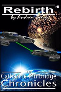 Catherine Kimbridge Chronicles #9, Rebirth