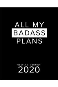All My Badass Plans Weekly & Monthly 2020