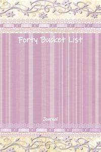 Forty Bucket List Journal