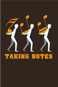 Taking Notes