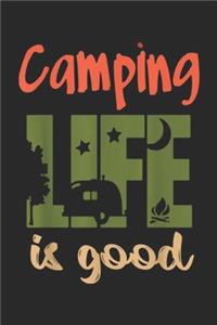 Camping life is good