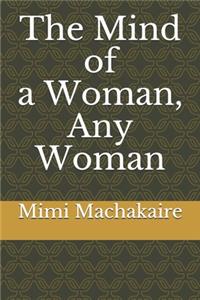 The Mind of A Woman, Any Woman