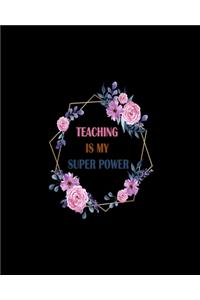 Teaching Is My Super Power