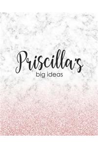 Priscilla's Big Ideas