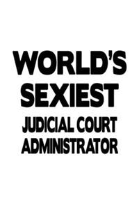 World's Sexiest Judicial Court Administrator