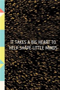 It Takes a Big Heart