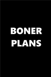 2020 Weekly Planner Funny Theme Boner Plans 134 Pages