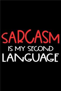 Sarcasm Is My Second Language: Funny Planner For Work, Daily & Weekly Organizer, Sarcastic Notebook, Office Humor. Journal For Colleagues, Co-Workers, Bosses