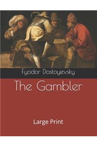 The Gambler