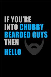 If you're into Chubby Bearded Guys then, Hello