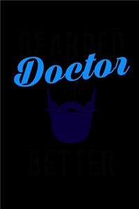Bearded Doctors do it Better