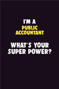 I'M A Public Accountant, What's Your Super Power?