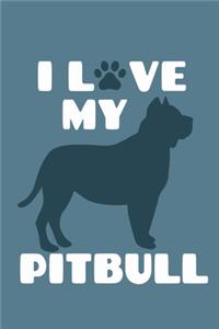 I Love My Pitbull